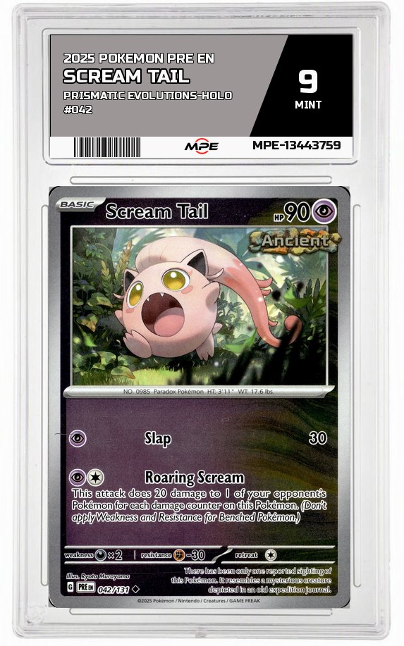2025 POKEMON PRE EN Prismatic Evolutions-HOLO #042 SCREAM TAIL MPE 9 MINT — graded card auctioned from the MPE vault