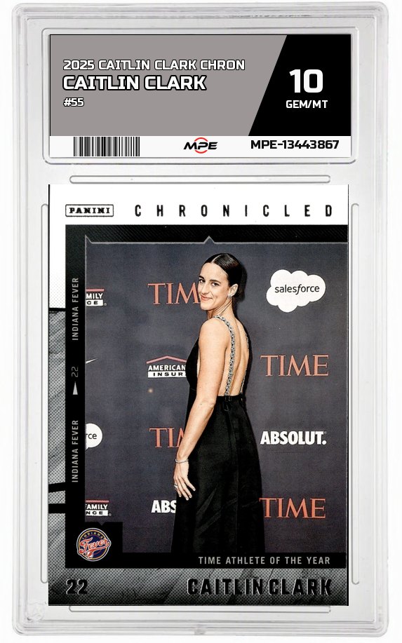 2025 CAITLIN CLARK CHRON #55 CAITLIN CLARK MPE 10 GEM/MT — graded card auctioned from the MPE vault