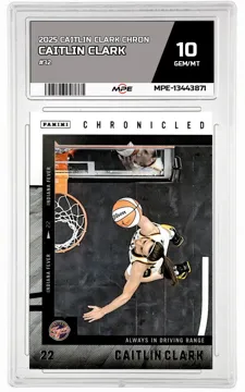 2025 CAITLIN CLARK CHRON #32 CAITLIN CLARK MPE 10 GEM/MT — graded card up for auction