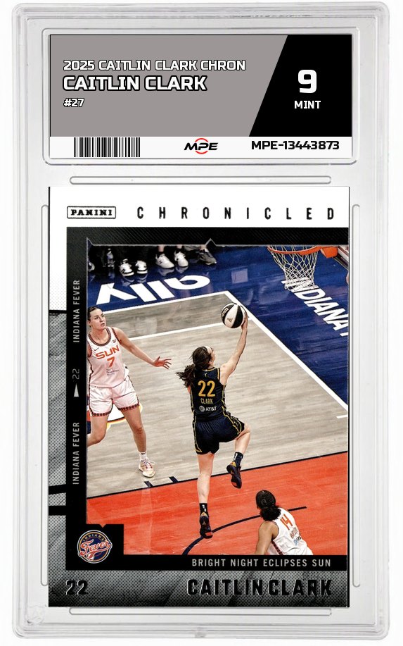 2025 CAITLIN CLARK CHRON #27 CAITLIN CLARK MPE 9 MINT — graded card auctioned from the MPE vault