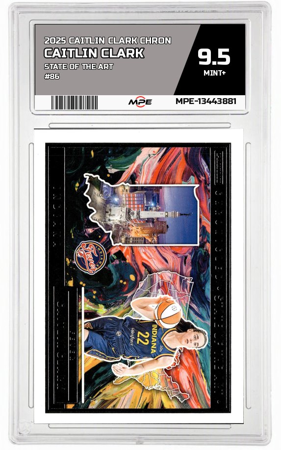 2025 CAITLIN CLARK CHRON STATE OF THE ART #86 CAITLIN CLARK MPE 9.5 MINT+ — graded card auctioned from the MPE vault