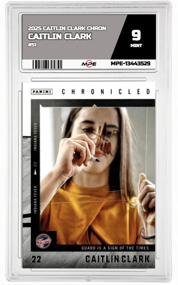 2025 CAITLIN CLARK CHRON #51 CAITLIN CLARK MPE 9 MINT — graded card auctioned from the MPE vault
