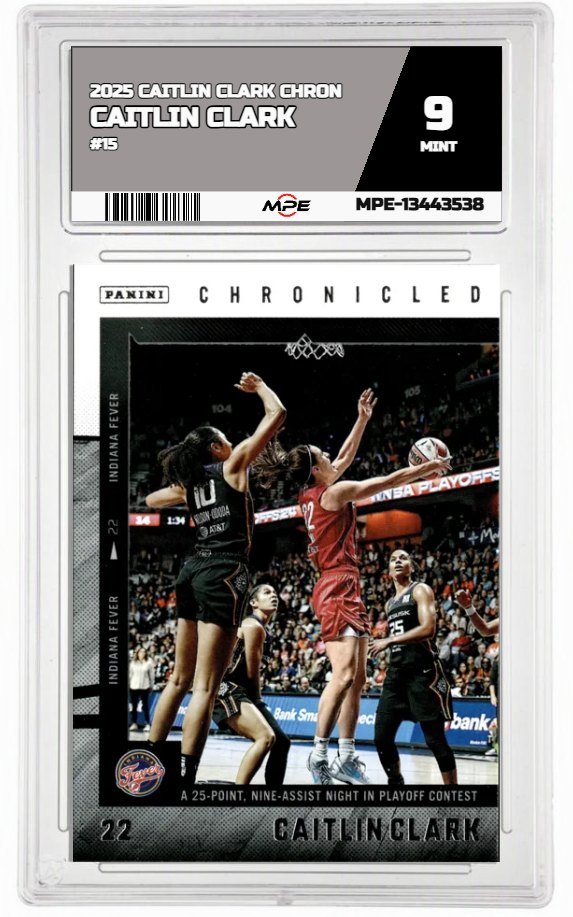 2025 CAITLIN CLARK CHRON #15 CAITLIN CLARK MPE 9 MINT — graded card auctioned from the MPE vault