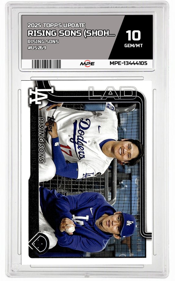 2025 TOPPS UPDATE RISING SONS #US269 RISING SONS (SHOHEI OHTANI / ROKI SASAKI) MPE 10 GEM/MT — graded card auctioned from the MPE vault