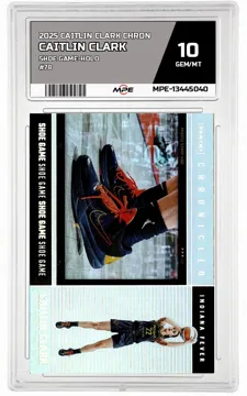 2025 CAITLIN CLARK CHRON SHOE GAME-HOLO #78 CAITLIN CLARK MPE 10 GEM/MT — graded card up for auction