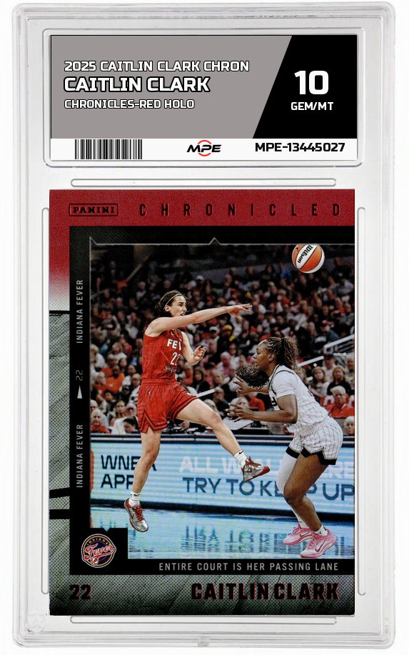 2025 CAITLIN CLARK CHRON CHRONICLES-RED HOLO CAITLIN CLARK MPE 10 GEM/MT — graded card auctioned from the MPE vault