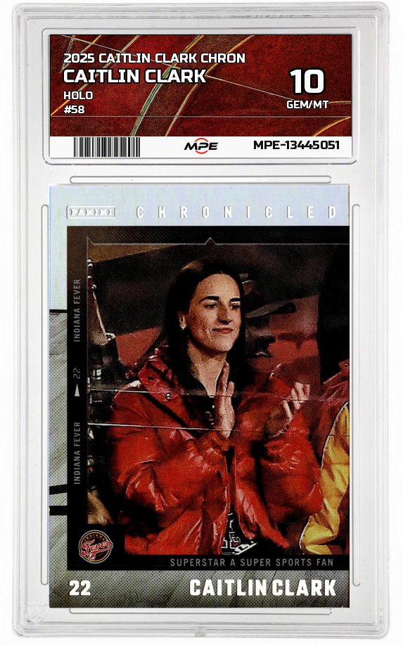 2025 CAITLIN CLARK CHRON HOLO #58 CAITLIN CLARK MPE 10 GEM/MT — graded card auctioned from the MPE vault