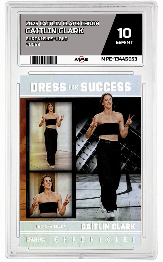 2025 CAITLIN CLARK CHRON Chronicles-HOLO #0068 CAITLIN CLARK MPE 10 GEM/MT — graded card auctioned from the MPE vault