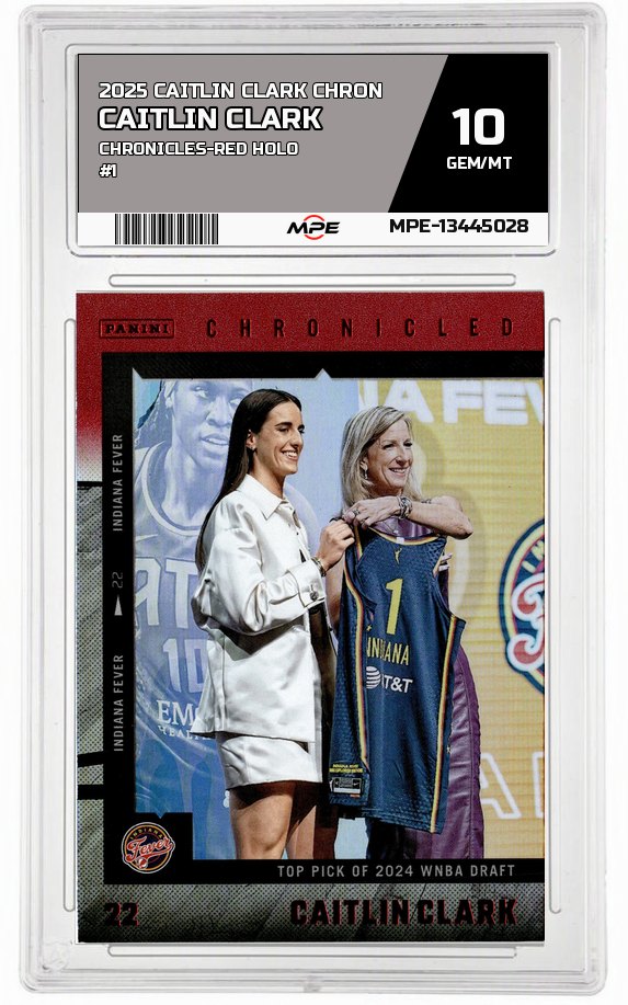 2025 CAITLIN CLARK CHRON CHRONICLES-RED HOLO #1 CAITLIN CLARK MPE 10 GEM/MT — graded card auctioned from the MPE vault