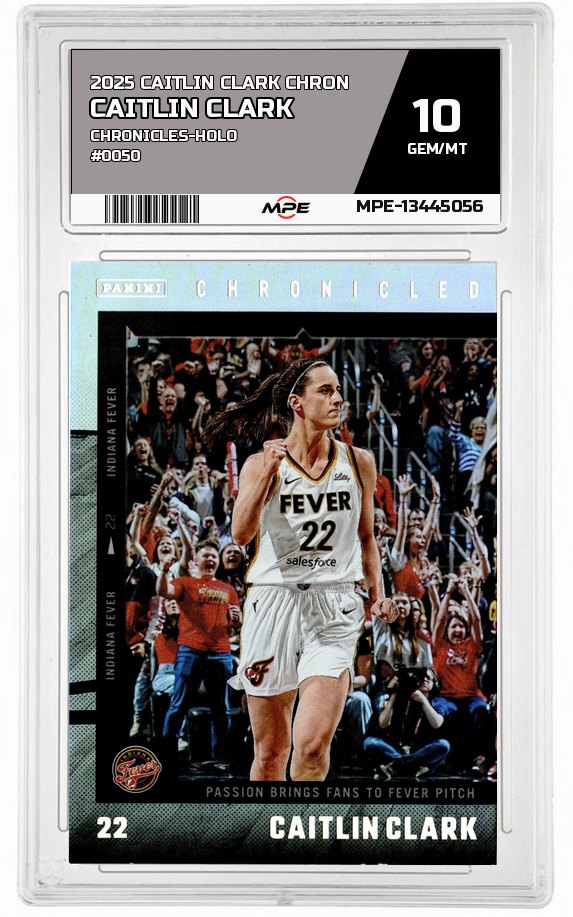 2025 CAITLIN CLARK CHRON Chronicles-HOLO #0050 CAITLIN CLARK MPE 10 GEM/MT — graded card auctioned from the MPE vault
