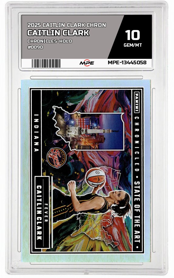 2025 CAITLIN CLARK CHRON Chronicles-HOLO #0090 CAITLIN CLARK MPE 10 GEM/MT — graded card auctioned from the MPE vault