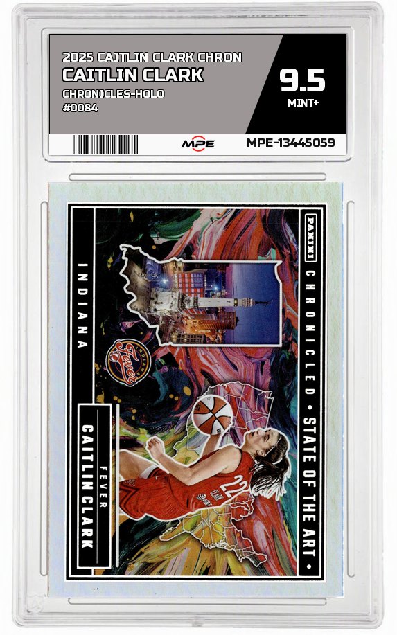 2025 CAITLIN CLARK CHRON Chronicles-HOLO #0084 CAITLIN CLARK MPE 9.5 MINT+ — graded card auctioned from the MPE vault