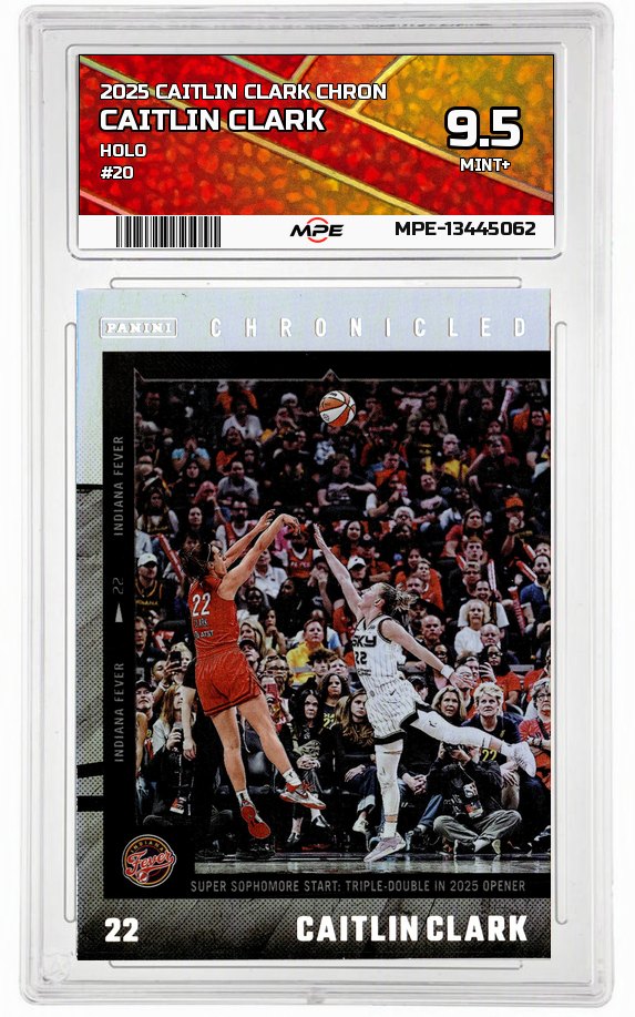 2025 CAITLIN CLARK CHRON HOLO #20 CAITLIN CLARK MPE 9.5 MINT+ — graded card auctioned from the MPE vault