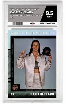 2025 CAITLIN CLARK CHRON CHAPTER 1 BEGINS FOR NO. 1 PICK-HOLO #60 CAITLIN CLARK MPE 9.5 MINT+ — graded card up for auction