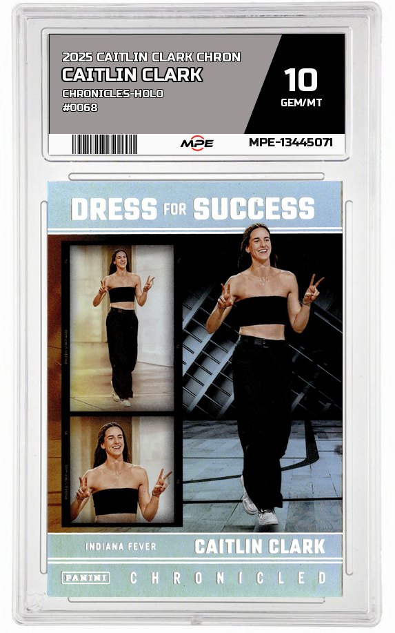 2025 CAITLIN CLARK CHRON Chronicles-Holo #0068 CAITLIN CLARK MPE 10 GEM/MT — graded card auctioned from the MPE vault