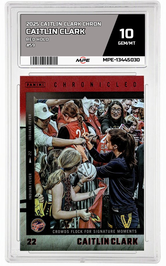2025 CAITLIN CLARK CHRON RED HOLO #59 CAITLIN CLARK MPE 10 GEM/MT — graded card auctioned from the MPE vault