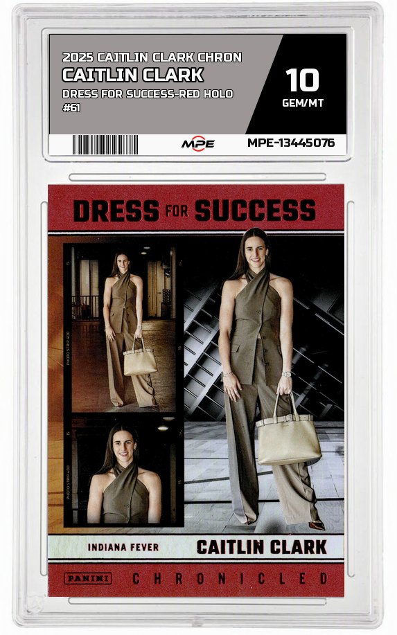 2025 CAITLIN CLARK CHRON DRESS FOR SUCCESS-RED HOLO #61 CAITLIN CLARK MPE 10 GEM/MT — graded card auctioned from the MPE vault