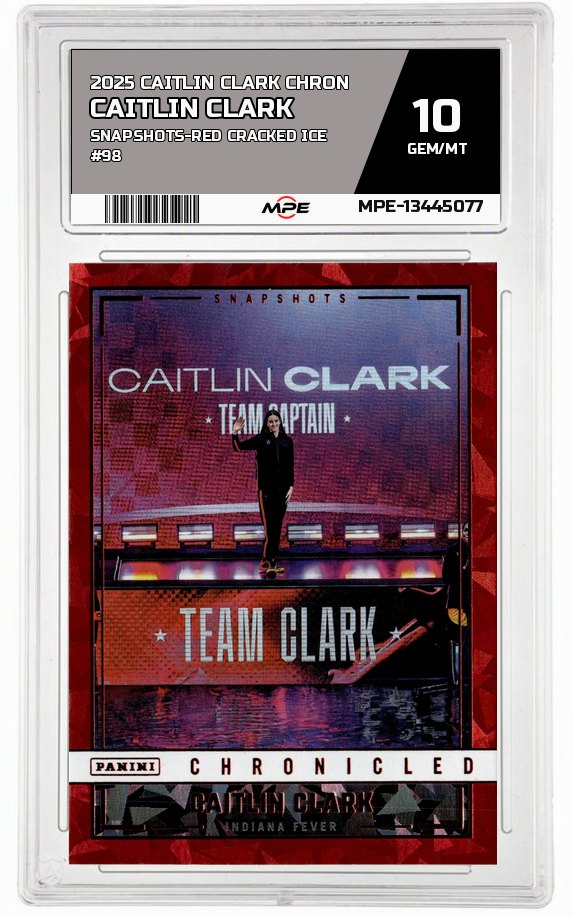 2025 CAITLIN CLARK CHRON SNAPSHOTS-RED CRACKED ICE #98 CAITLIN CLARK MPE 10 GEM/MT — graded card auctioned from the MPE vault