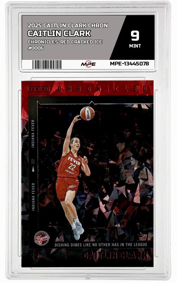 2025 CAITLIN CLARK CHRON Chronicles-RED CRACKED ICE #0006 CAITLIN CLARK MPE 9 MINT — graded card auctioned from the MPE vault