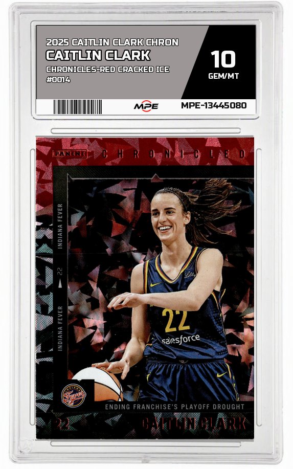 2025 CAITLIN CLARK CHRON Chronicles-RED CRACKED ICE #0014 CAITLIN CLARK MPE 10 GEM/MT — graded card auctioned from the MPE vault