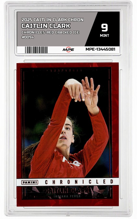 2025 CAITLIN CLARK CHRON Chronicles-RED CRACKED ICE #0094 CAITLIN CLARK MPE 9 MINT — graded card auctioned from the MPE vault