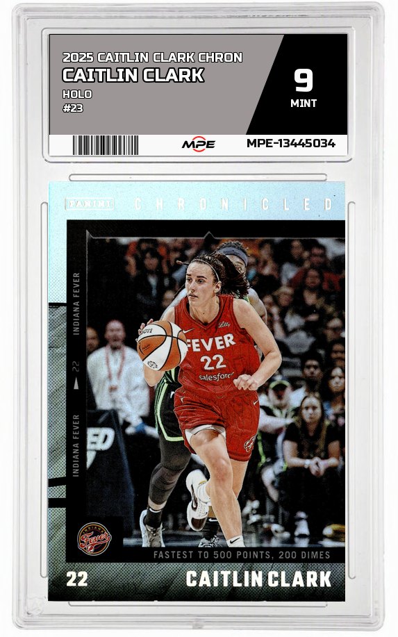 2025 CAITLIN CLARK CHRON HOLO #23 CAITLIN CLARK MPE 9 MINT — graded card auctioned from the MPE vault