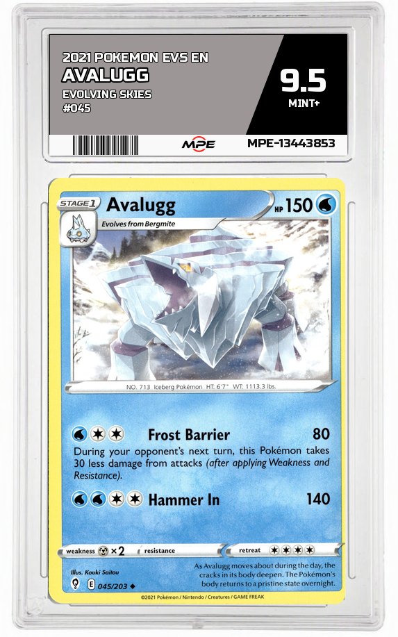 2021 POKEMON EVS EN Evolving Skies #045 AVALUGG MPE 9.5 MINT+ — graded card auctioned from the MPE vault