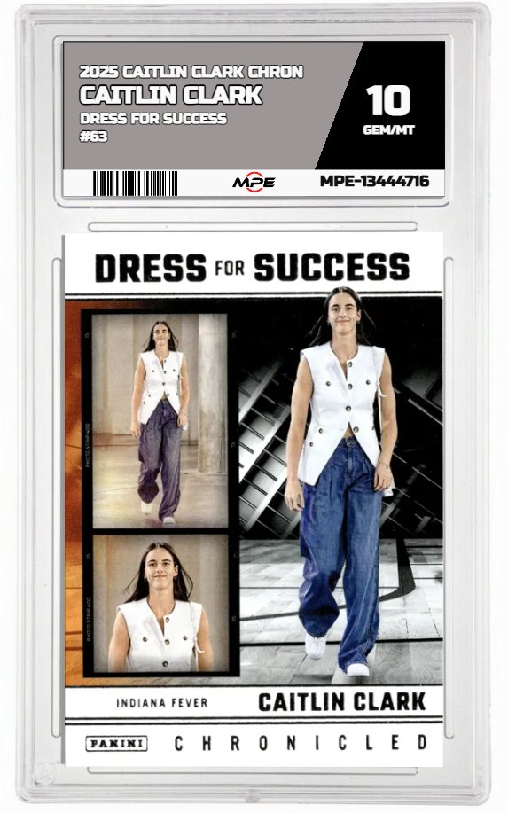 2025 CAITLIN CLARK CHRON DRESS FOR SUCCESS #63 CAITLIN CLARK MPE 10 GEM/MT — graded card auctioned from the MPE vault