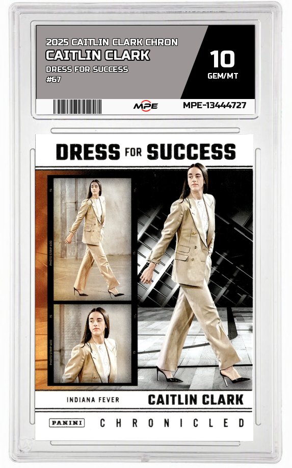 2025 CAITLIN CLARK CHRON DRESS FOR SUCCESS #67 CAITLIN CLARK MPE 10 GEM/MT — graded card auctioned from the MPE vault