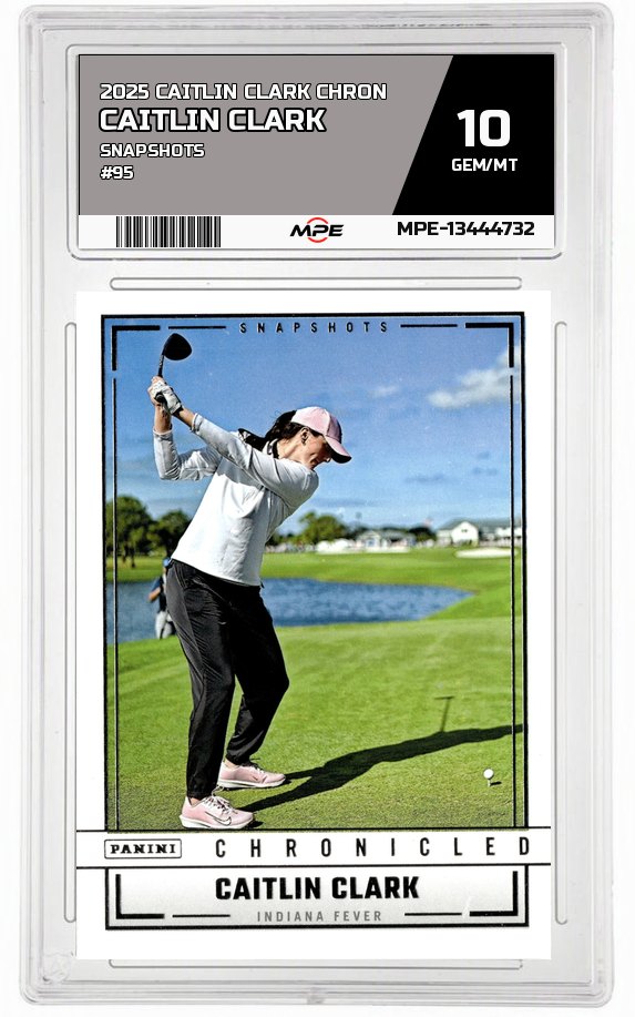 2025 CAITLIN CLARK CHRON SNAPSHOTS #95 CAITLIN CLARK MPE 10 GEM/MT — graded card auctioned from the MPE vault