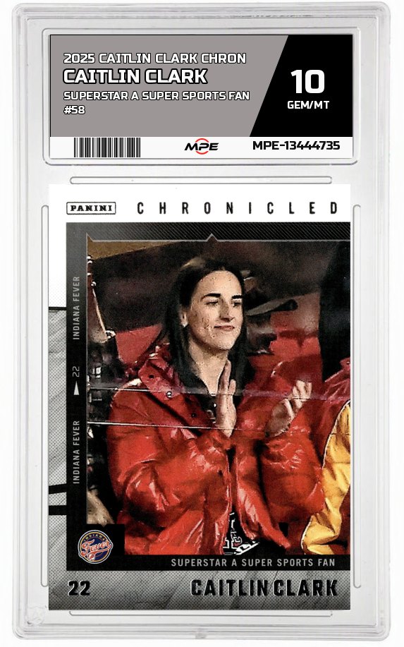 2025 CAITLIN CLARK CHRON SUPERSTAR A SUPER SPORTS FAN #58 CAITLIN CLARK MPE 10 GEM/MT — graded card auctioned from the MPE vault