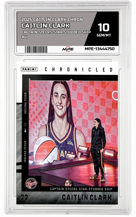 2025 CAITLIN CLARK CHRON CAPTAIN STEERS STAR STUDDED SHIP #41 CAITLIN CLARK MPE 10 GEM/MT — graded card auctioned from the MPE vault