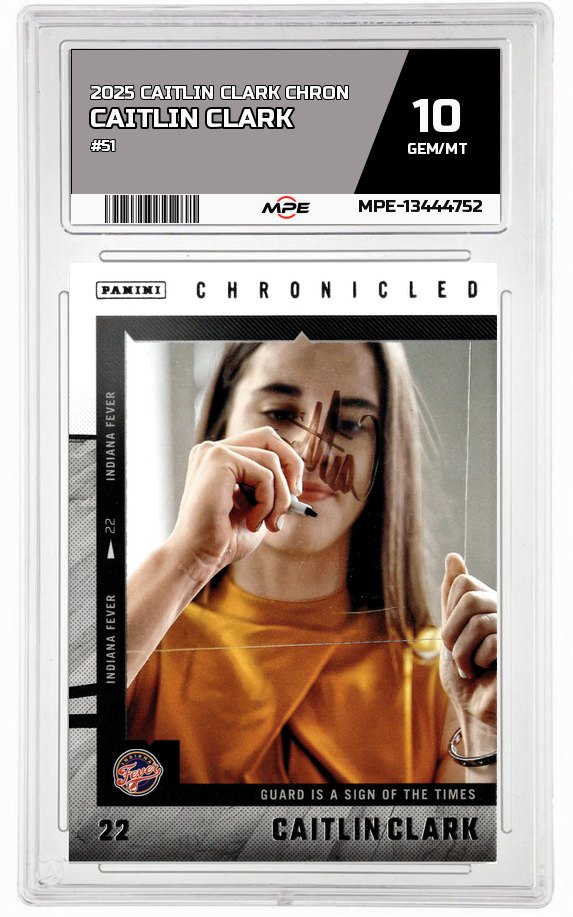 2025 CAITLIN CLARK CHRON #51 CAITLIN CLARK MPE 10 GEM/MT — graded card auctioned from the MPE vault