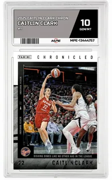 2025 CAITLIN CLARK CHRON #11 CAITLIN CLARK MPE 10 GEM/MT — graded card up for auction