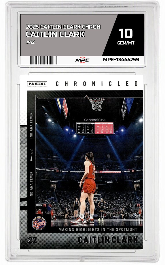 2025 CAITLIN CLARK CHRON #42 CAITLIN CLARK MPE 10 GEM/MT — graded card auctioned from the MPE vault