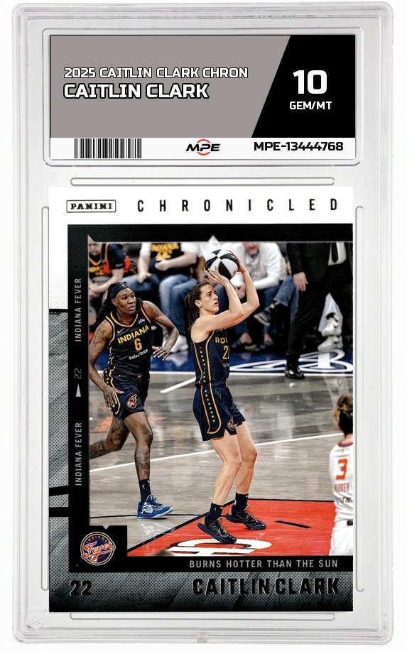 2025 CAITLIN CLARK CHRON CAITLIN CLARK MPE 10 GEM/MT — graded card auctioned from the MPE vault