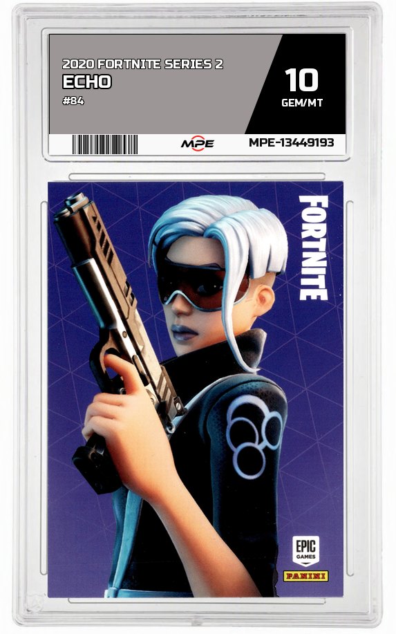 2020 FORTNITE SERIES 2 #84 ECHO MPE 10 GEM/MT — graded card auctioned from the MPE vault