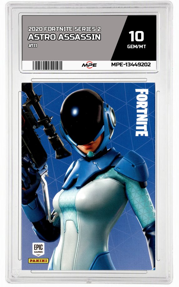 2020 FORTNITE SERIES 2 #111 ASTRO ASSASSIN MPE 10 GEM/MT — graded card auctioned from the MPE vault