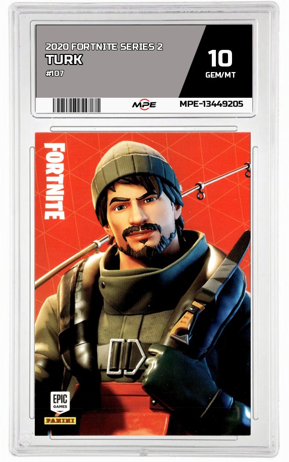 2020 FORTNITE SERIES 2 #107 TURK MPE 10 GEM/MT — graded card auctioned from the MPE vault
