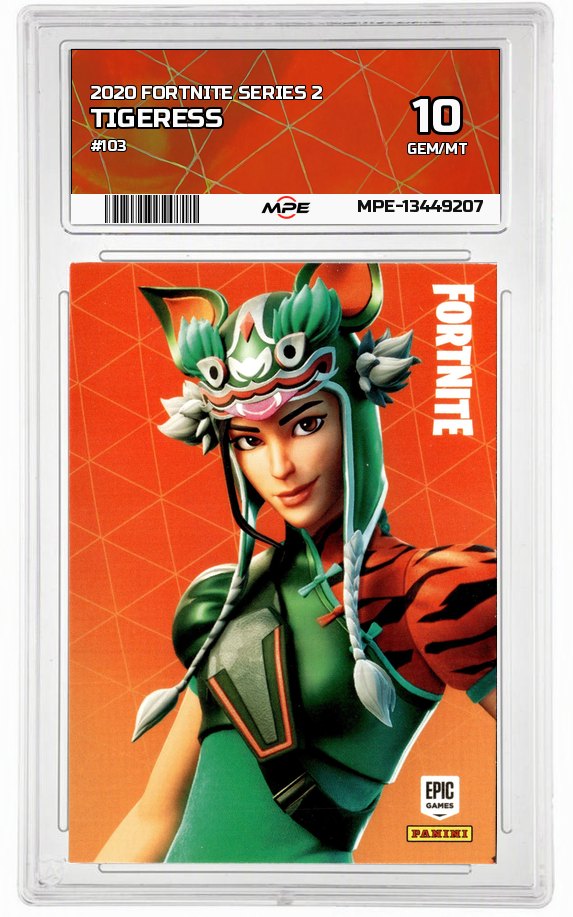 2020 FORTNITE SERIES 2 #103 TIGERESS MPE 10 GEM/MT — graded card auctioned from the MPE vault