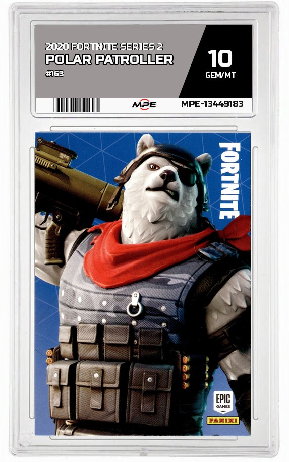 2020 FORTNITE SERIES 2 #163 POLAR PATROLLER MPE 10 GEM/MT — graded card auctioned from the MPE vault