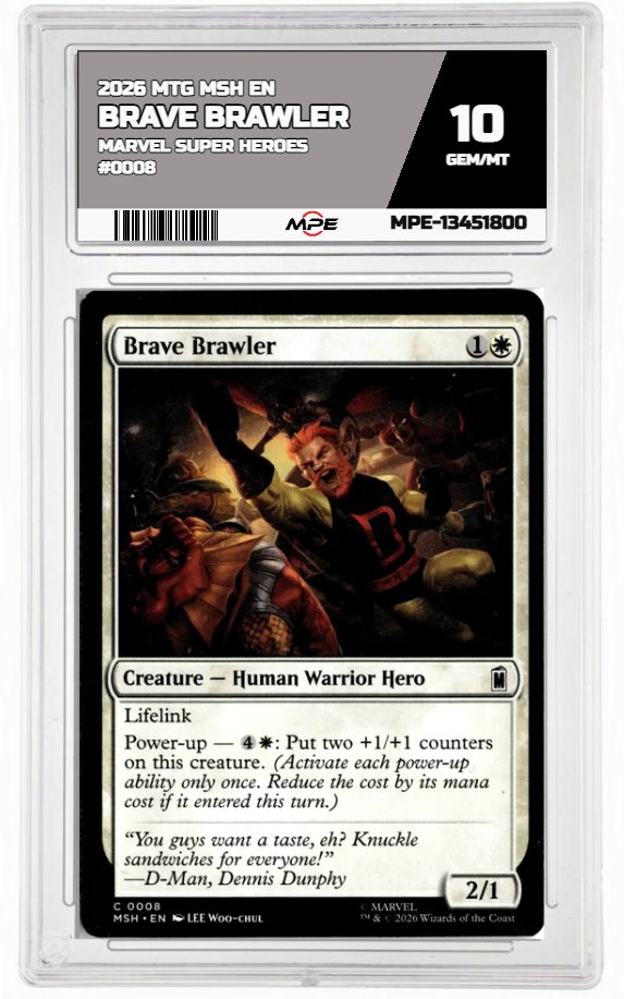 2026 MTG MSH EN Marvel Super Heroes #0008 BRAVE BRAWLER MPE 10 GEM/MT — graded card auctioned from the MPE vault