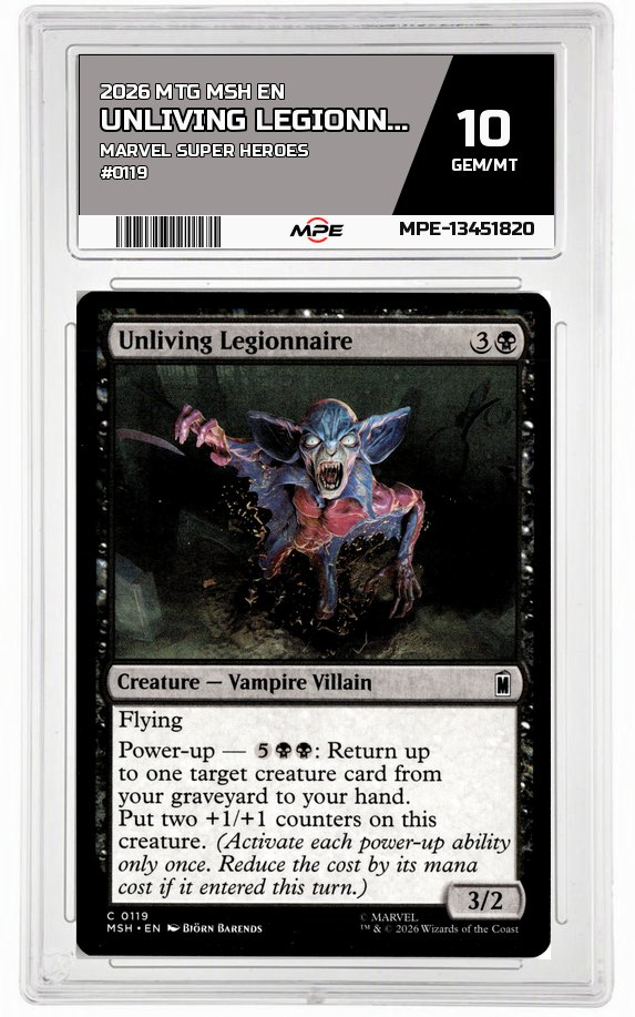 2026 MTG MSH EN Marvel Super Heroes #0119 UNLIVING LEGIONNAIRE MPE 10 GEM/MT — graded card auctioned from the MPE vault