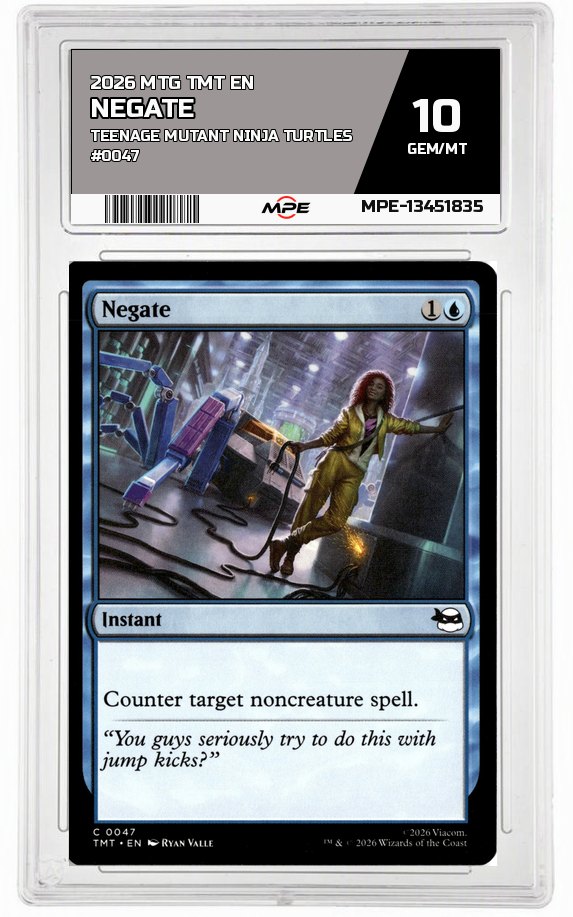 2026 MTG TMT EN Teenage Mutant Ninja Turtles #0047 NEGATE MPE 10 GEM/MT — graded card auctioned from the MPE vault