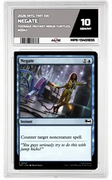 2026 MTG TMT EN Teenage Mutant Ninja Turtles #0047 NEGATE MPE 10 GEM/MT — graded card up for auction