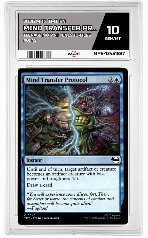 2026 MTG TMT EN Teenage Mutant Ninja Turtles #0045 MIND TRANSFER PROTOCOL MPE 10 GEM/MT — graded card auctioned from the MPE vault