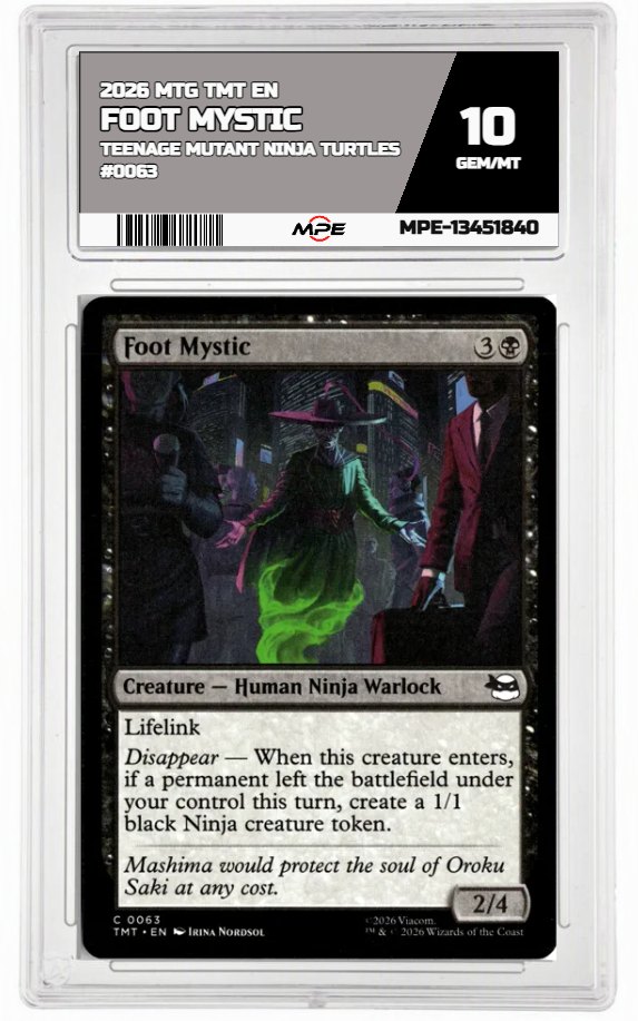2026 MTG TMT EN Teenage Mutant Ninja Turtles #0063 FOOT MYSTIC MPE 10 GEM/MT — graded card auctioned from the MPE vault