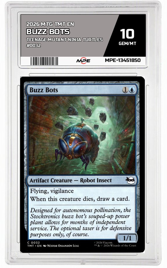 2026 MTG TMT EN Teenage Mutant Ninja Turtles #0032 BUZZ BOTS MPE 10 GEM/MT — graded card auctioned from the MPE vault