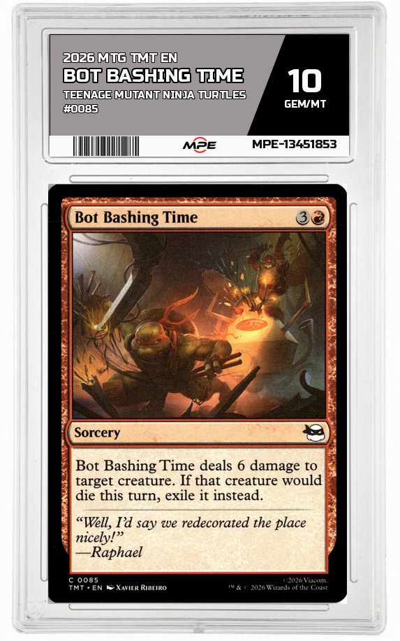 2026 MTG TMT EN Teenage Mutant Ninja Turtles #0085 BOT BASHING TIME MPE 10 GEM/MT — graded card auctioned from the MPE vault