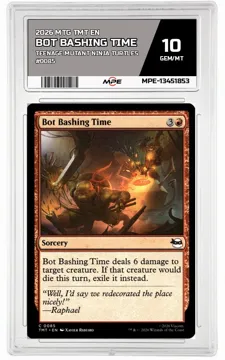 2026 MTG TMT EN Teenage Mutant Ninja Turtles #0085 BOT BASHING TIME MPE 10 GEM/MT — graded card up for auction